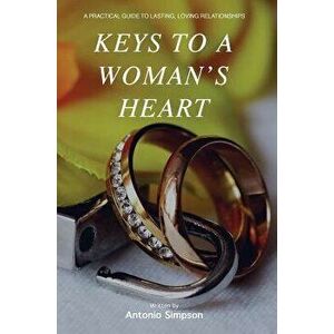 Keys to a Woman's Heart, Hardcover - Antonio Simpson imagine
