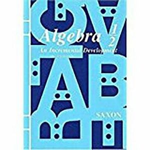 Saxon Algebra 1/2 Home Study Kit Third Edition, Hardcover (3rd Ed.) - Saxon imagine