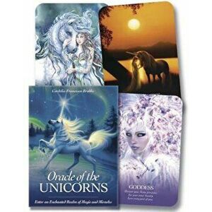 Oracle of the Unicorns: Enter an Enchanted Realm of Magic and Miracles - Cordelia Francesca Brabbs imagine
