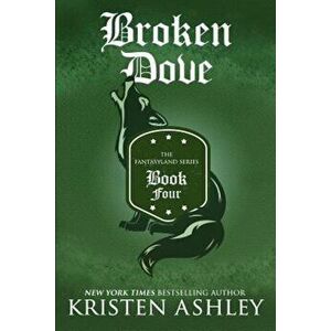 Broken Dove, Paperback - Kristen Ashley imagine
