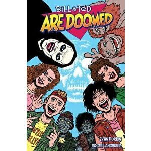 Bill And Ted Are Doomed, Paperback - Ed Solomon imagine