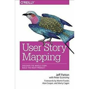 User Story Mapping, Paperback - Jeff Patton imagine