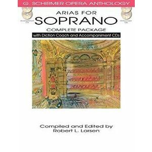 Arias for Soprano Complete Package 'With 2 CDs', Paperback - Robert L. Larsen imagine