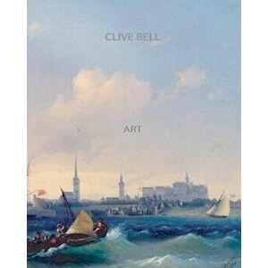 Art, Paperback - Clive Bell imagine