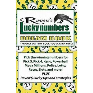 Raven's Lucky Numbers Dream Book: The Only Lottery Book You'll Ever Need, Paperback - Raven Willowmagic imagine