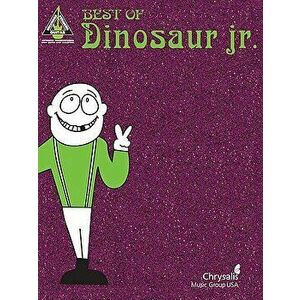 Best of Dinosaur Jr., Paperback - Dinosaur Jr. imagine