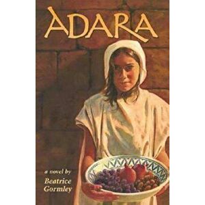 Adara, Paperback - Beatrice Gormley imagine
