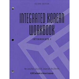 Integrated Korean Workbook: Intermediate 1, Second Edition, Paperback (2nd Ed.) - Mee-Jeong Park imagine