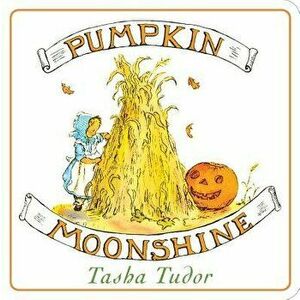 Pumpkin Moonshine - Tasha Tudor imagine