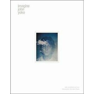 Imagine John Yoko, Hardcover - John Lennon imagine
