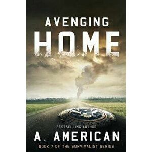 Avenging Home, Paperback - Angery American imagine