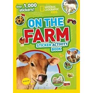 National Geographic Kids on the Farm Sticker Activity Book: Over 1, 000 Stickers!, Paperback - NationalGeographic Kids imagine