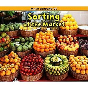 Sorting at the Market, Paperback - Tracey Steffora imagine