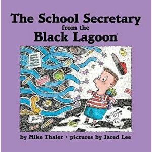 The School Secretary from the Black Lagoon - Mike Thaler imagine