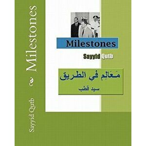 Milestones, Paperback - Sayyid Qutb imagine