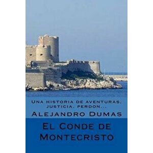 El Conde de Montecristo (Spanish) Edicion Completa (Spanish), Paperback - Alejandro Dumas imagine