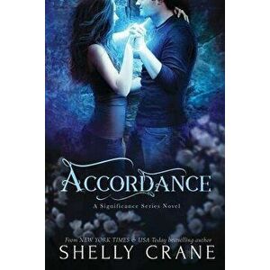 Accordance: A Significance Series Novel - Book Two, Paperback - Shelly Crane imagine