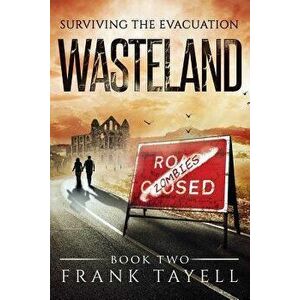 Surviving the Evacuation Book 2: Wasteland, Paperback - Frank Tayell imagine