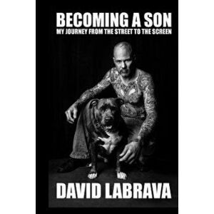 Becoming a Son, Paperback - David Labrava imagine