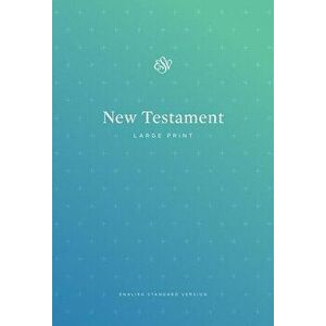 ESV Outreach New Testament, Large Print, Paperback - *** imagine
