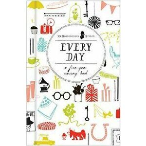 Every Day: A Five-Year Memory Book - MR Boddington's Studio imagine