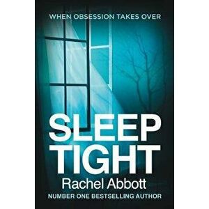 Sleep Tight, Paperback - Rachel Abbott imagine