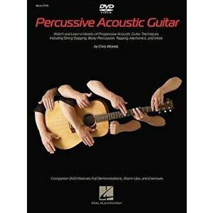 Percussive Acoustic Guitar 'With DVD', Paperback - Chris Woods imagine