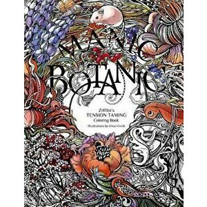 Manic Botanic: Zifflin's Coloring Book, Paperback - Zifflin imagine