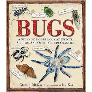 Bugs: A Stunning Pop-Up Look at Insects, Spiders, and Other Creepy-Crawlies, Hardcover - George McGavin imagine