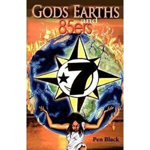 Gods, Earths and 85ers, Paperback - Pen Black imagine
