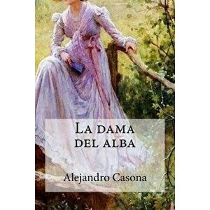 La Dama del Alba (Spanish), Paperback - Alejandro Casona imagine