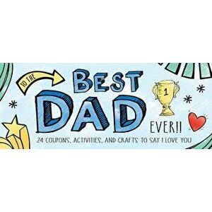 To the Best Dad Ever!, Paperback - Sourcebooks imagine