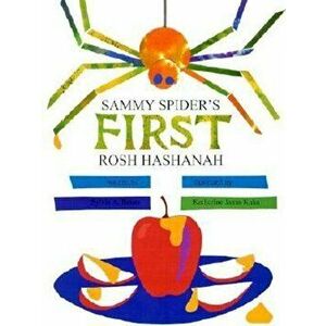 Sammy Spider's First Rosh Hashanah, Paperback - Sylvia Rouss imagine