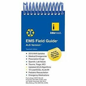 EMS Field Guide, ALS Version (20th Ed.) - Informed imagine
