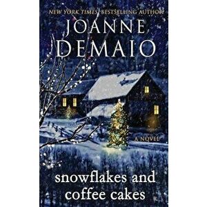 Snowflakes and Coffee Cakes, Paperback - Joanne Demaio imagine