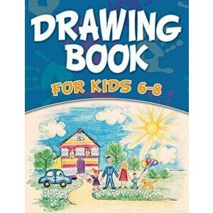 Drawing Book for Kids 6-8, Paperback - Speedy Publishing LLC imagine