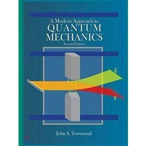 A Modern Approach to Quantum Mechanics, Hardcover (2nd Ed.) - John S. Townsend imagine