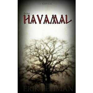 Havamal, Paperback - Erik Lehman imagine