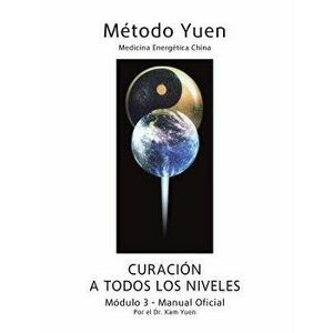 Modulo 3 - Manual Oficial (Spanish), Paperback - Dr Kam Yuen imagine