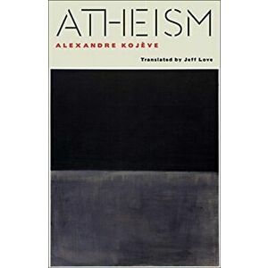 Atheism, Paperback - Alexandre Kojeve imagine