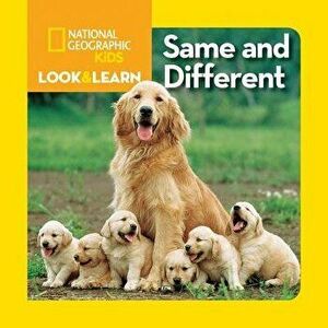 National Geographic Kids Look and Learn: Same and Different, Hardcover - NationalGeographic Kids imagine