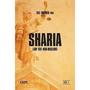 Sharia Law for Non-Muslims, Paperback - Bil Warner imagine