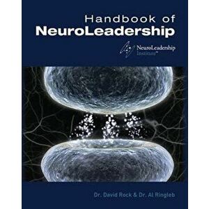 Handbook of Neuroleadership, Paperback - Dr David Rock imagine