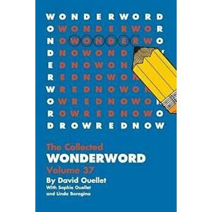 Wonderword Volume 37, Paperback - David Ouellet imagine