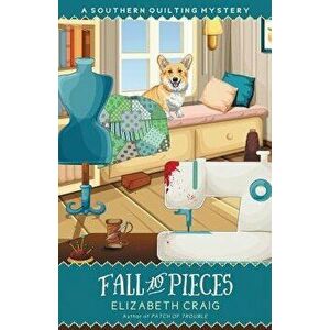 Fall to Pieces, Paperback - Elizabeth Craig imagine