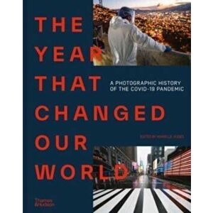 The Year That Changed Our World. A Photographic History of the Covid-19 Pandemic, Hardback - Agence France Presse imagine