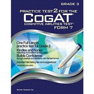Practice Test 2 for the Cogat - Form 7 - Grade 3 (Level 9): Cogat - Grade 3: Cogat - Grade 3, Paperback - Smart Cookie Ink imagine