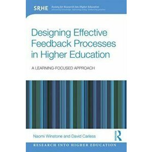 Designing Effective Feedback Processes in Higher Education. A Learning-Focused Approach, Paperback - David (University of Hong Kong) Carless imagine