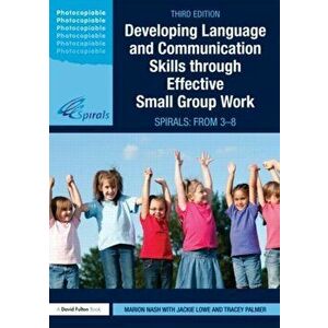 Developing Language and Communication Skills through Effective Small Group Work. SPIRALS: From 3-8, 3 New edition, Paperback - Tracey (Deputy Head Tea imagine