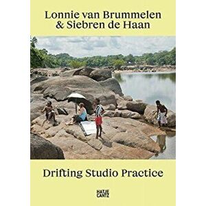 Lonnie van Brummelen and Siebren de Haan (bilingual edition). Drifting Studio Practice, Hardback - Matthias Hubner imagine